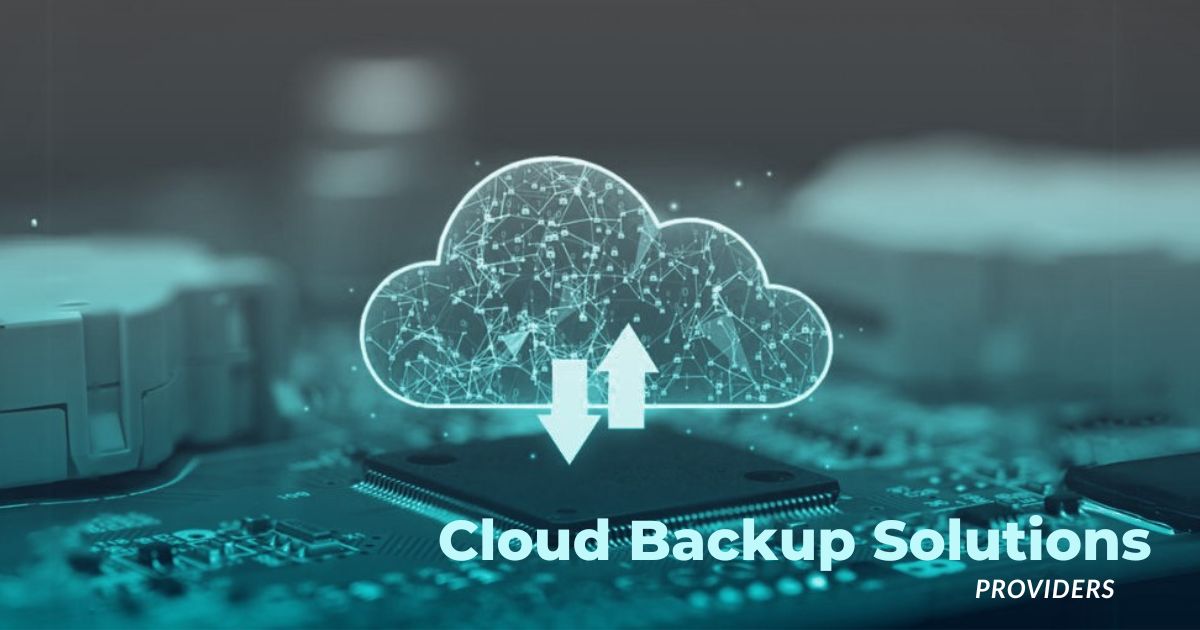 Cloud Backup Solutions Providers